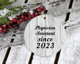 Physician Assistant Since 2023 - Circle Ornament F