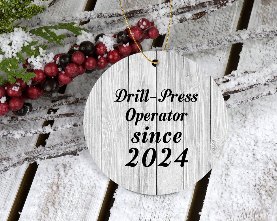 Drill Press Operator Since 2024 - Circle Ornament F