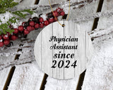 Physician Assistant Since 2024 - Circle Ornament F