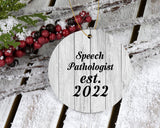 Speech Pathologist Established Est. 2022 - Circle Ornament F