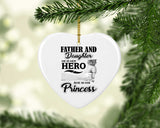 Father & Daughter, He is Her Hero, She is His Princess - Heart Ornament