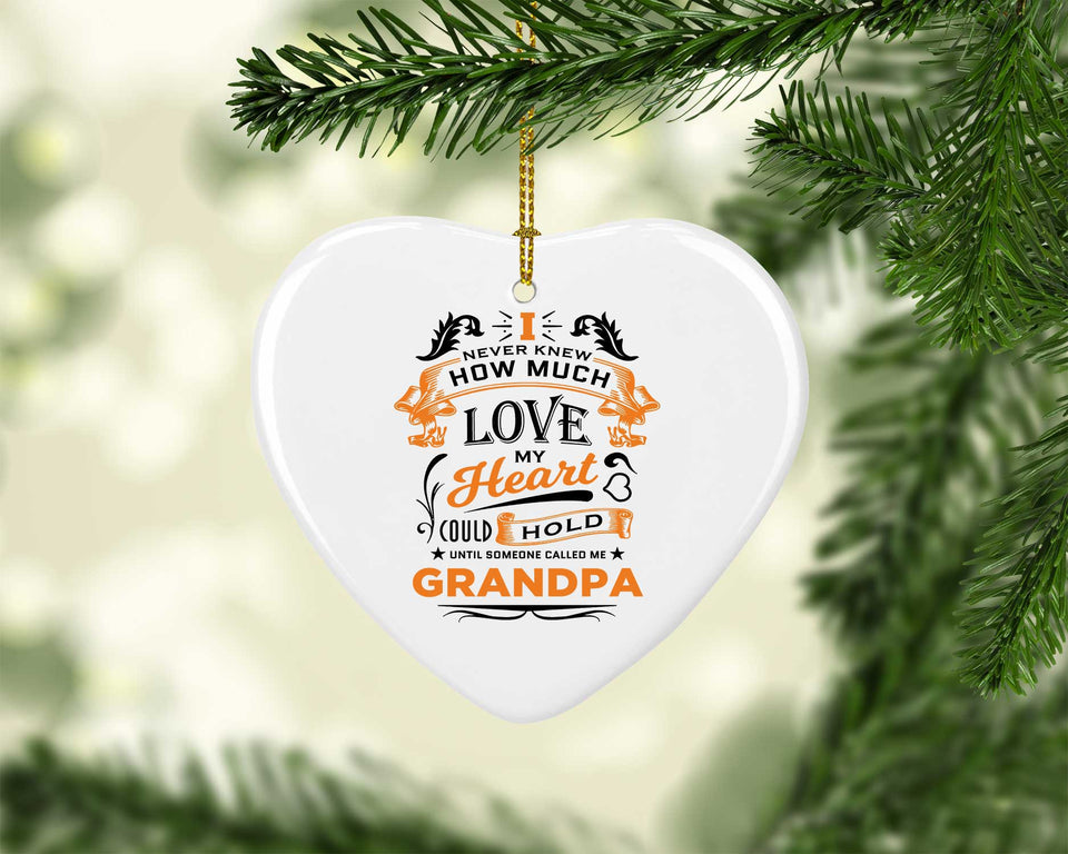 How Much Love Could Hold Until Called Me Grandpa - Heart Ornament