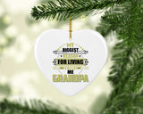 My Biggest Reason For Living Calls Me Grandpa - Heart Ornament