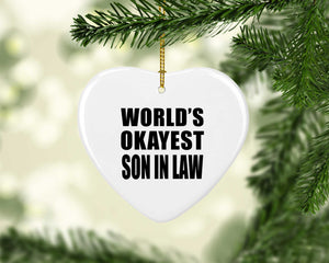 World's Okayest Son In Law - Heart Ornament