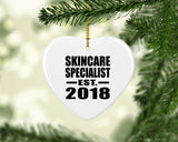 Skincare Specialist Established EST. 2018 - Heart Ornament
