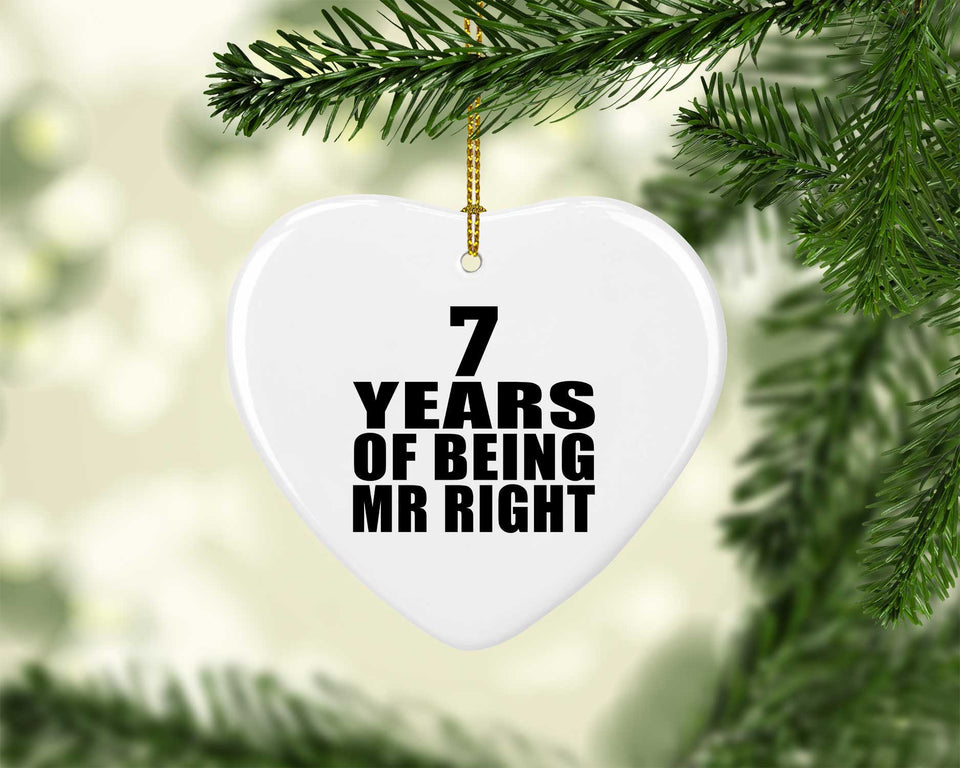 7th Anniversary 7 Years Of Being Mr Right - Heart Ornament