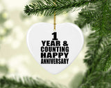 Happy 1st Anniversary 1 Year & Counting - Heart Ornament