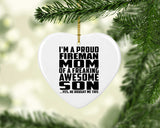 Proud Fireman Mom Of Awesome Son - Heart Ornament