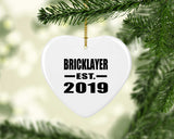 Bricklayer Established EST. 2019 - Heart Ornament