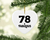 78th Birthday 78 & Fabulous - Heart Ornament
