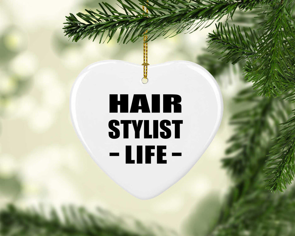 Hair Stylist Life - Heart Ornament
