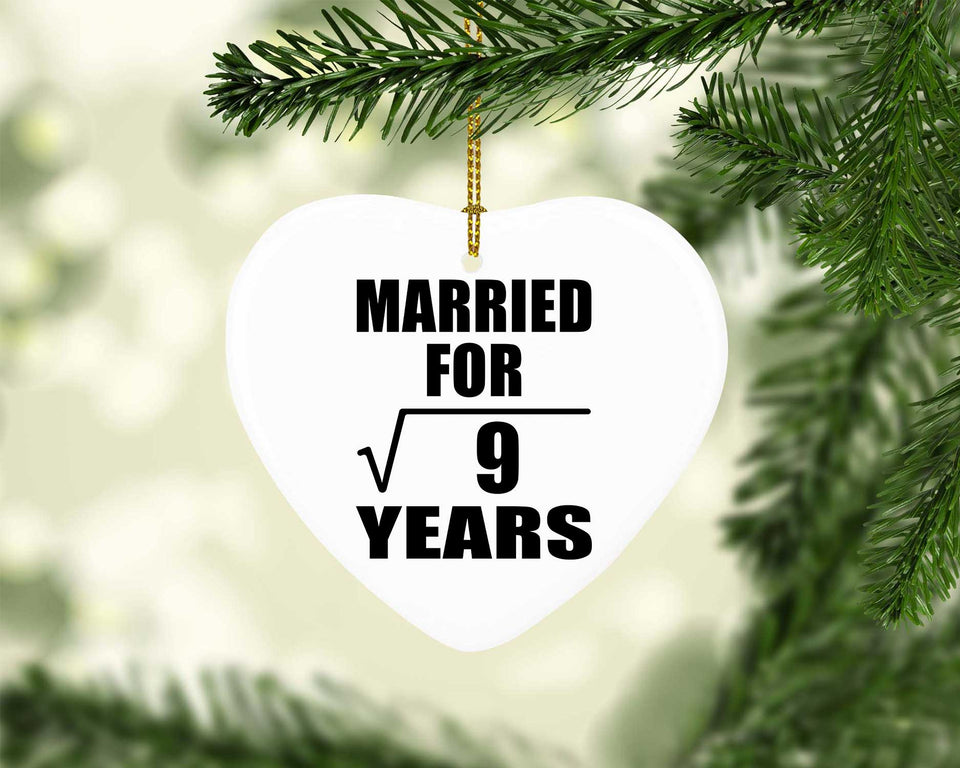 3rd Anniversary Married For Square Root of 9 Years - Heart Ornament