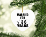 6th Anniversary Married For Square Root of 36 Years - Heart Ornament