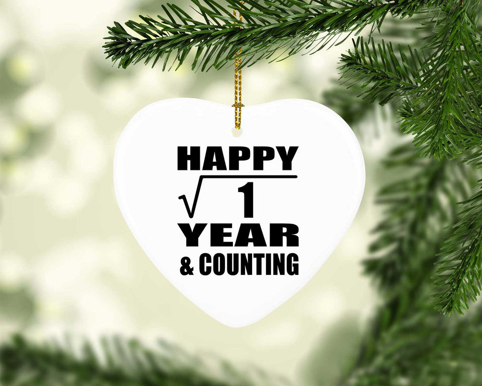 Happy 1st Anniversary Square Root of 1 Year & Counting - Heart Ornament