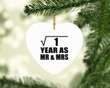 1st Anniversary Square Root of 1 Year As Mr & Mrs - Heart Ornament