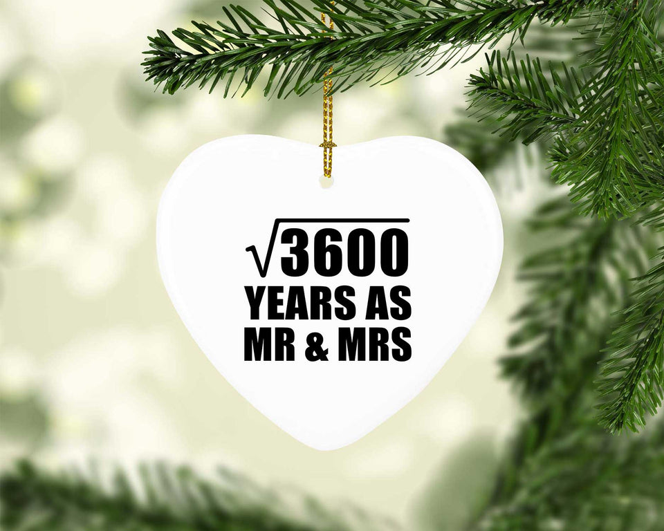 60th Anniversary Square Root of 3600 Years As Mr & Mrs - Heart Ornament