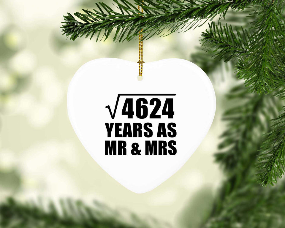 68th Anniversary Square Root of 4624 Years As Mr & Mrs - Heart Ornament