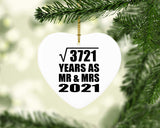 61st Anniversary Square Root of 3721 Years As Mr & Mrs 2021 - Heart Ornament