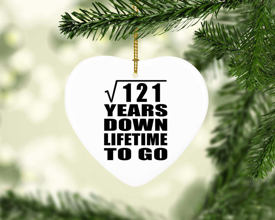 11th Anniversary Square Root of 121 Years Lifetime To Go - Heart Ornament