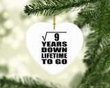 3rd Anniversary Square Root of 9 Years Lifetime To Go - Heart Ornament