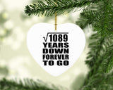 33rd Anniversary Square Root of 1089 Years Down Forever To Go - Heart Ornament