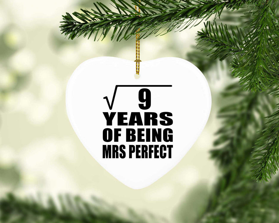 3rd Anniversary Square Root of 9 Years of Mrs Perfect - Heart Ornament