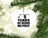 3rd Anniversary Square Root of 9 Years of Mrs Perfect - Heart Ornament