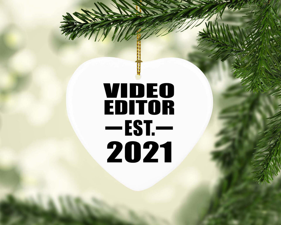 Video Editor Established EST. 2021 - Heart Ornament