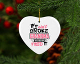 If It Ain't Broke, Grandma Already Fixed It - Heart Ornament