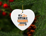 If It Ain't Broke, Grandpa Already Fixed It - Heart Ornament