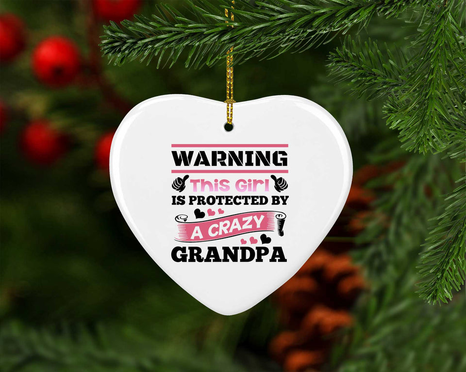 Warning This Girl Is Protected by A Crazy Grandpa - Heart Ornament