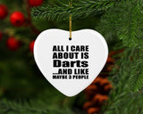 All I Care About Is Darts - Heart Ornament