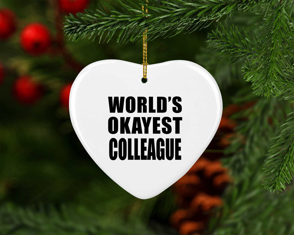 World's Okayest Colleague - Heart Ornament