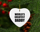 World's Greatest Daddy - Heart Ornament