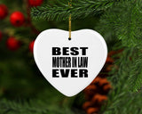 Best Mother In Law Ever - Heart Ornament