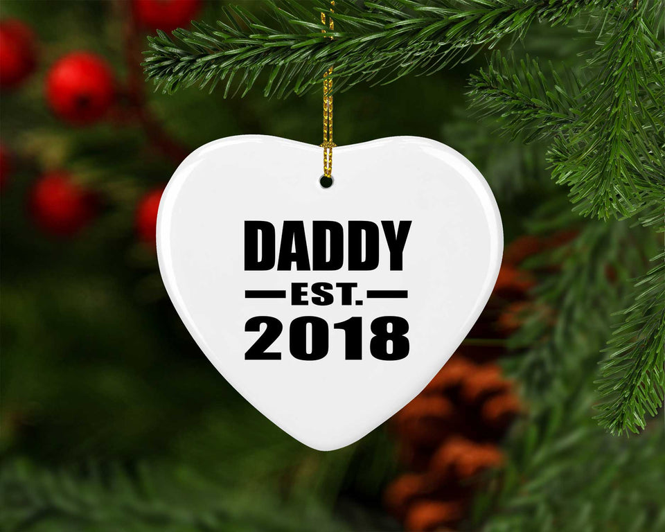 Daddy Established EST. 2018 - Heart Ornament