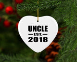 Uncle Established EST. 2018 - Heart Ornament