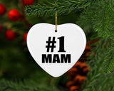 Number One #1 Mam - Heart Ornament