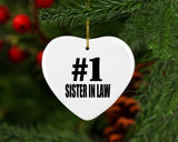 Number One #1 Sister In Law - Heart Ornament