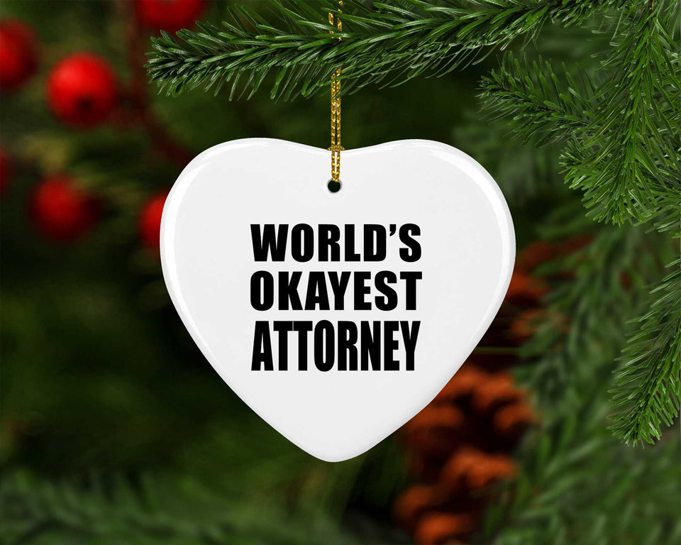 World's Okayest Attorney - Heart Ornament