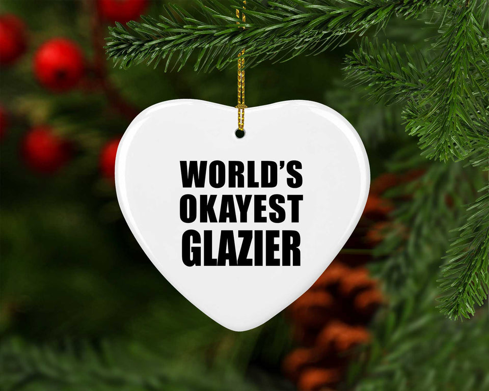 World's Okayest Glazier - Heart Ornament
