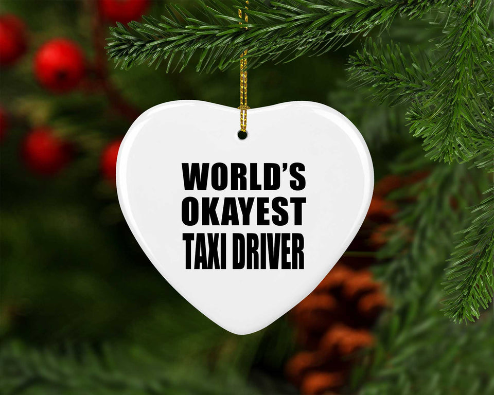 World's Okayest Taxi Driver - Heart Ornament
