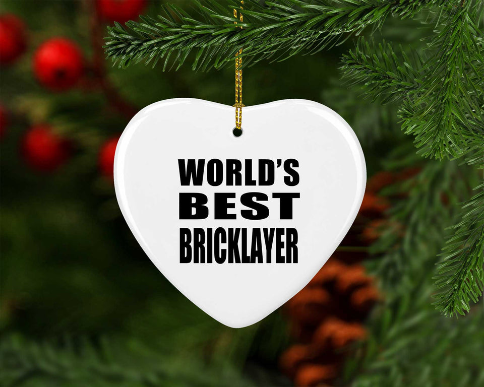 World's Best Bricklayer - Heart Ornament