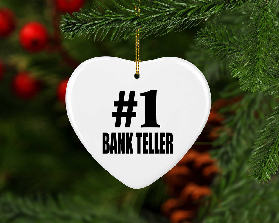 Number One #1 Bank Teller - Heart Ornament