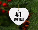 Number One #1 Bank Teller - Heart Ornament