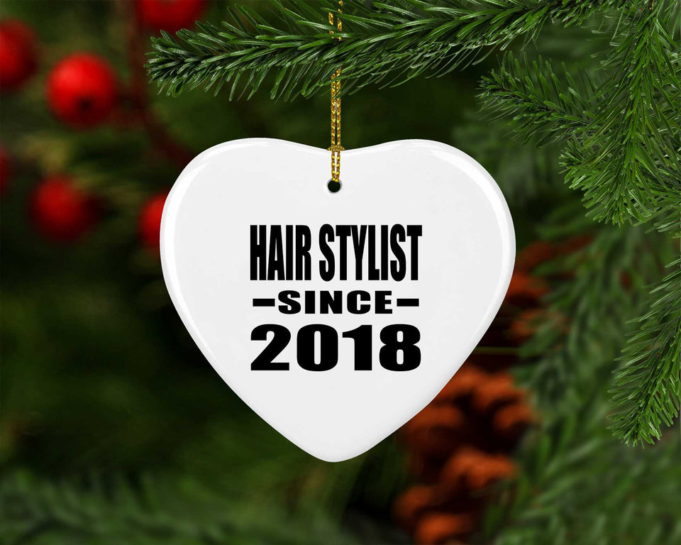 Hair Stylist Since 2018 - Heart Ornament