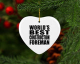 World's Best Construction Foreman - Heart Ornament