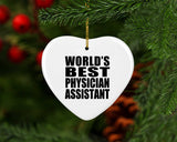 World's Best Physician Assistant - Heart Ornament