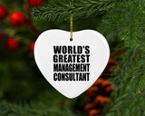World's Greatest Management Consultant - Heart Ornament