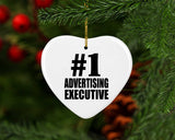 Number One #1 Advertising Executive - Heart Ornament